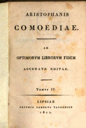 Aristophanis Comoediae : ad optimorum librorum fidem accurate editae. 2