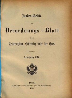 Landes-Gesetz- und Verordnungsblatt für Österreich unter der Enns. 1876, 1876