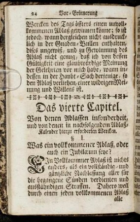 Das vierte Capitel. Von denen Ablassen insonderheit, und von denen in nachfolgendem Ablaß-Kalender hierzu erforderten Wercken.