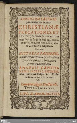 Aureolum sacrum, quo comprehenduntur christianae precationes et collecte per integrum annum ... recitandae