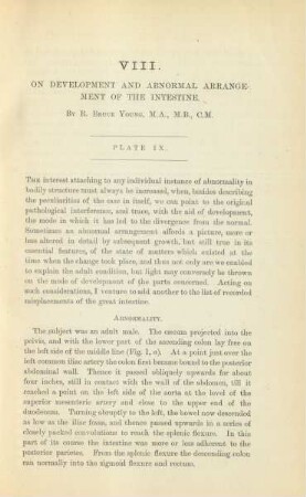 VIII. On development and abnormal abrangement of the intestine. By R. Bruce Young, M.A., M.B., C.M.