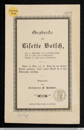 Grabrede für Lisette Botsch : geb. 11. September 1836 in Neckargartach, gest. 17. Juli 1894 in Reutlingen, beerdigt 19. Juli 1894 in Reutlingen