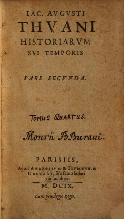 Iac. Avgvsti Thvani Historiarvm Svi Temporis Libri CXXV., 4 = 2,1