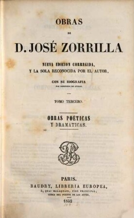Obras de José Zorrilla : con su biografía por Ildefonso de Ovejas, 3