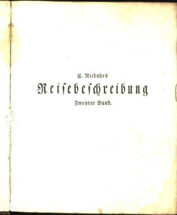 Bd. 2: Carsten Niebuhrs Reisebeschreibung nach Arabien und andern umliegenden Ländern