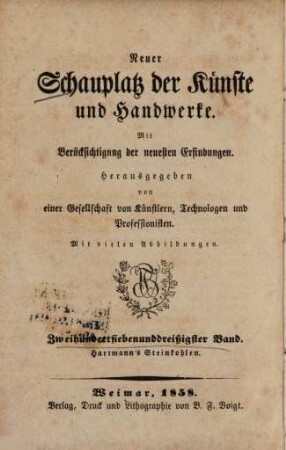 Die Aufbereitung und Verkokung der Steinkohlen, sowie die Vorbereitung, Verkokung und Verkohlung der Braunkohlen und des Torfes : nebst vorangehenden Bemerkungen über Eigenschaften, Wärmeeffect, Vorkommen und Entstehung der mineralischen Brennmaterialien und nachfolgenden Angaben über künstliche und gasformige und die Benutzung aller Brennstoffe in dem Haushalte, der Landwirthschaft und den Gewerben