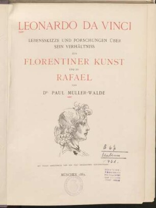 Leonardo da Vinci : Lebensskizze und Forschungen über sein Verhältniss zur Florentiner Kunst und zu Rafael