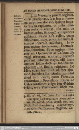 §. III. Jurispr. hodiernae Conditio, Naevis laborans, inpr. Defectu Literaturae