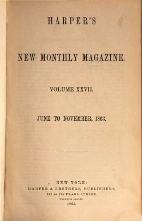 Harper's new monthly magazine. 27. 1863