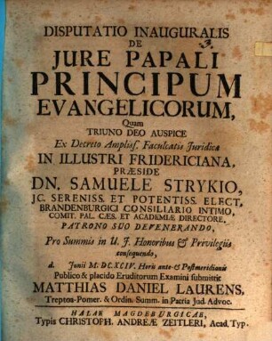Disputatio Inauguralis De Jure Papali Principum Evangelicorum