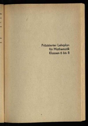 Präzisierter Lehrplan für Mathematik Klassen 6 bis 8