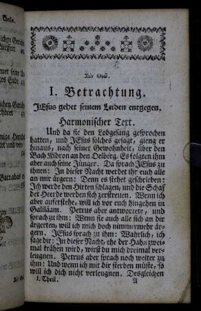 I. Betrachtung. Jesus gehet seinem Leiden entgegen.