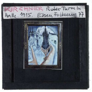 Kirchner, Der rote Turm in Halle