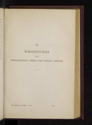 VI. Morgenstunden oder Vorlesungen ueber das Dasein Gottes.