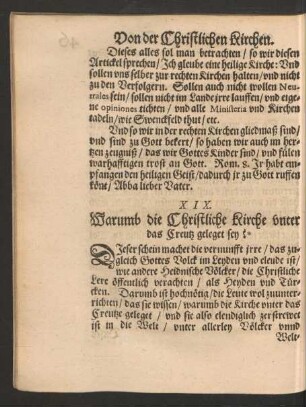 XIX. Warumb die Christliche Kirche unter das Creutz geleget sey?