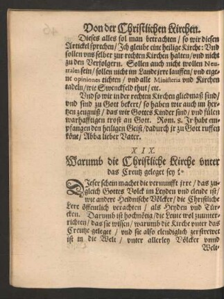 XIX. Warumb die Christliche Kirche unter das Creutz geleget sey?