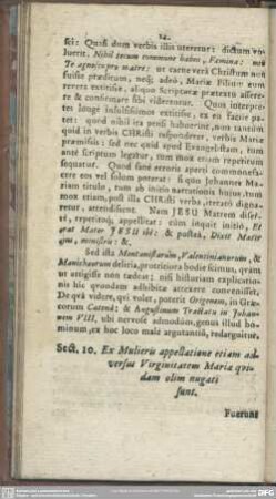 Sect. 10. Ex Mulieris appellatione etiam adversus Virginitatem Mariae quidam olim nugati sunt