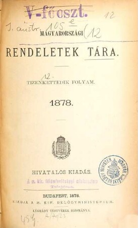 Magyarországi rendeletek tára. 12, 12. 1878