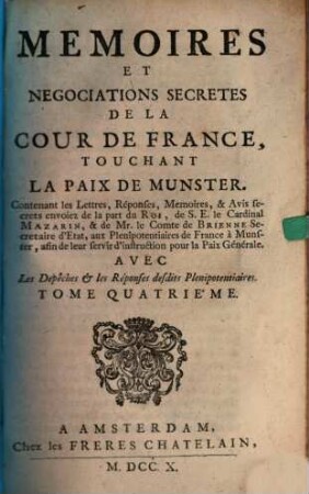 Mémoires et négociations secrètes de la cour de France touchant la paix de Munster, 4