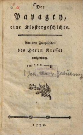 Der Papagey : eine Klostergeschichte