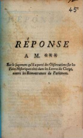 Réponse à M... Sur le jugement qu'il a porté des Observations sur les Faits Historiques cités dans les Lettres du Clergé, contre les Remontrances du Parlement