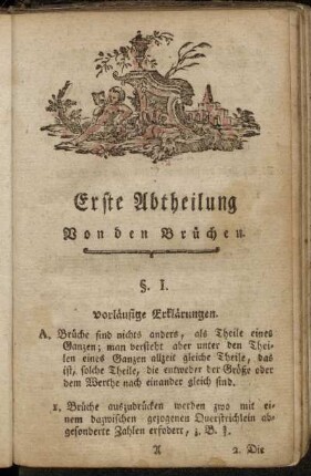 §. I. Vorläufige Erklärungen.
