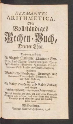 Dritter Theil. Darinnen zu finden die Regula Quinque, Quinque Conversa, ...