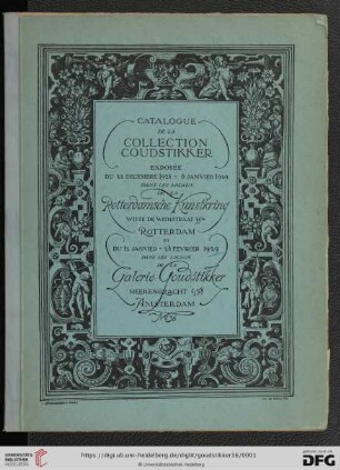 Nr. 36: Catalogue des nouvelles acquisitions de la Collection Goudstikker: exposées à Amsterdam: Exposée du 22 decembre 1928 - 6 janvier 1929 dans les locaux de la Rotterdamsche Kunstkring, Rotterdam, et du 12 janvier - 28 fevrier 1929 dans les locaux de la Galerie Goudstikker, Amsterdam