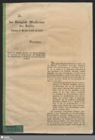 An das königliche Ministerium des Innern Abtheilung Ackerbau, Gewerbe und Handel zu Dresden : Bericht der Sächsischen Handels- und Gewerbe-Kammern, die Forderung des Reichspostamtes auf Gewährleistung eines Mindestertrags bei Herstellung von Fernsprechanlagen betreffend