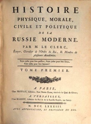 Histoire Physique, Morale, Civile Et Politique De La Russie Moderne. 1