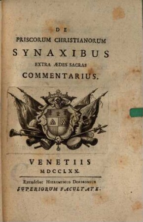 De priscorum Christianorum synaxibus extra aedes sacras commentarius