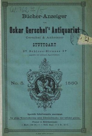 Bücher-Anzeiger von Oskar Gerschel's Antiquariat, Gerschel & Anheisser, Stuttgart. 5. 1880