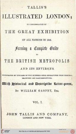 Band 1: Tallis's illustrated London: in commemoration of the Great Exhibition of all nations in 1851