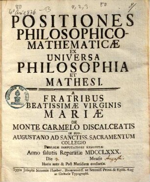 Positiones Philosophico-Mathematicae Ex Universa Philosophia Et Mathesi
