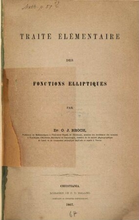 Traité élémentaire des fonctions elliptiques
