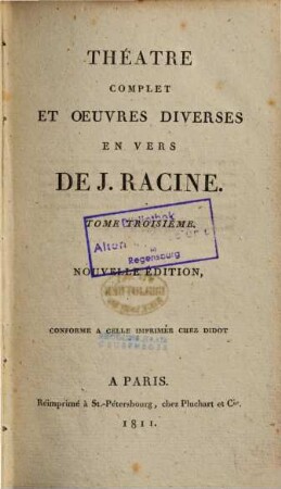 Théatre complet et oeuvres diverses en vers, 4. Phèdre [u.a.]