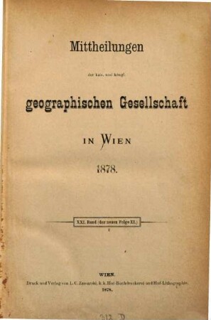 Mitteilungen der Geographischen Gesellschaft Wien. 21 = N.F., Bd. 11. 1878