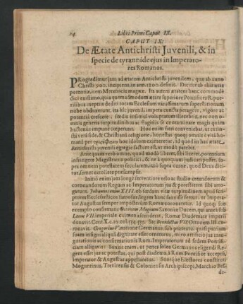 Caput IX. De Aetate Antichristi Iuvenili, & in specie de tyrannide eius in Imperatores Romanos.