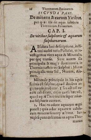 Secunda Pars. De mineris & earum Viribus, per quas transit aqua salubris Thermarum Ferinarum