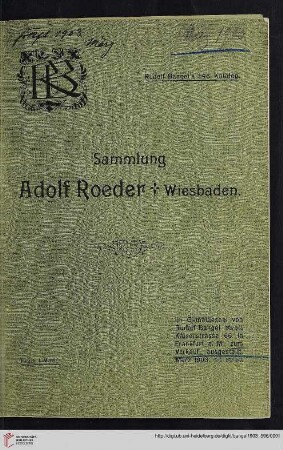 Nr. 596: Katalog / Rudolf Bangel: Versteigerung in Frankfurt a.M.: Sammlung Adolf Roeder † Wiesbaden