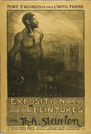 Exposition de Peintures, Dessins et Gravures par Th.-A. Steinlen