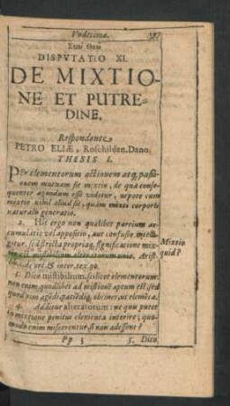 Disputatio XI. De Mixtione Et Putredine. Respondente Petro Eliae