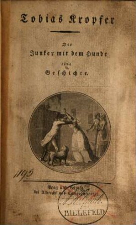 Kropfer, Tobias : Der Junker mit dem Hunde, eine Geschichte