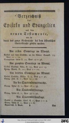 Verzeichniß der Episteln und Evangelien aus dem neuen Testamente, wie sie durch das ganze Kirchenjahr bei dem öffentlichen Gottesdienste gelesen werden.