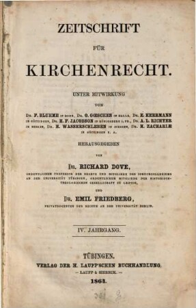 Zeitschrift für Kirchenrecht : Organ der Gesellschaft für Kirchenrechtswissenschaft in Göttingen. 4. 1864