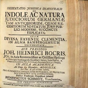 Dissertatio juridica inauguralis de indole ac natura judiciorum Germaniae tam antiquiorum, quam recentiorum ad statum juris publici moderni, succincte explicata