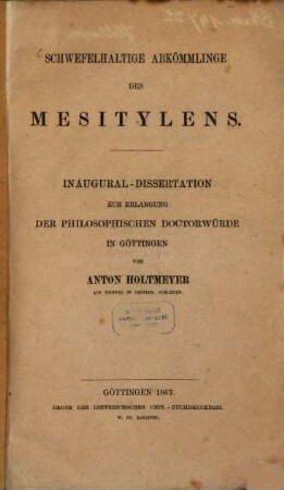 Schwefelhaltige Abkömmlinge des Mesitylens : Inaug. Diss.