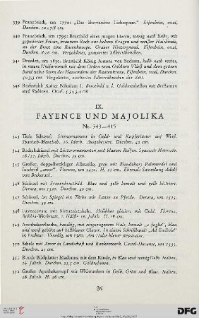 IX. Fayence und Majolika (Nr. 343-414)