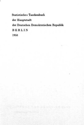 1958,2: Statistisches Taschenbuch der Hauptstadt der Deutschen Demokratischen Republik Berlin