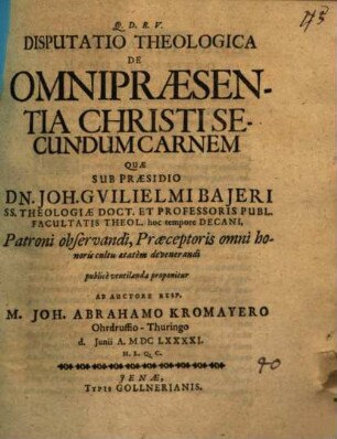 Disputatio theologica de omnipraesentia Christi secundum carnem